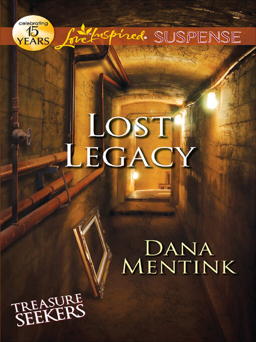 Title details for Lost Legacy by Dana Mentink - Wait list